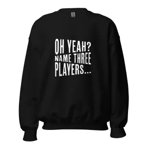 Name 3 Players Womens Sweatshirt