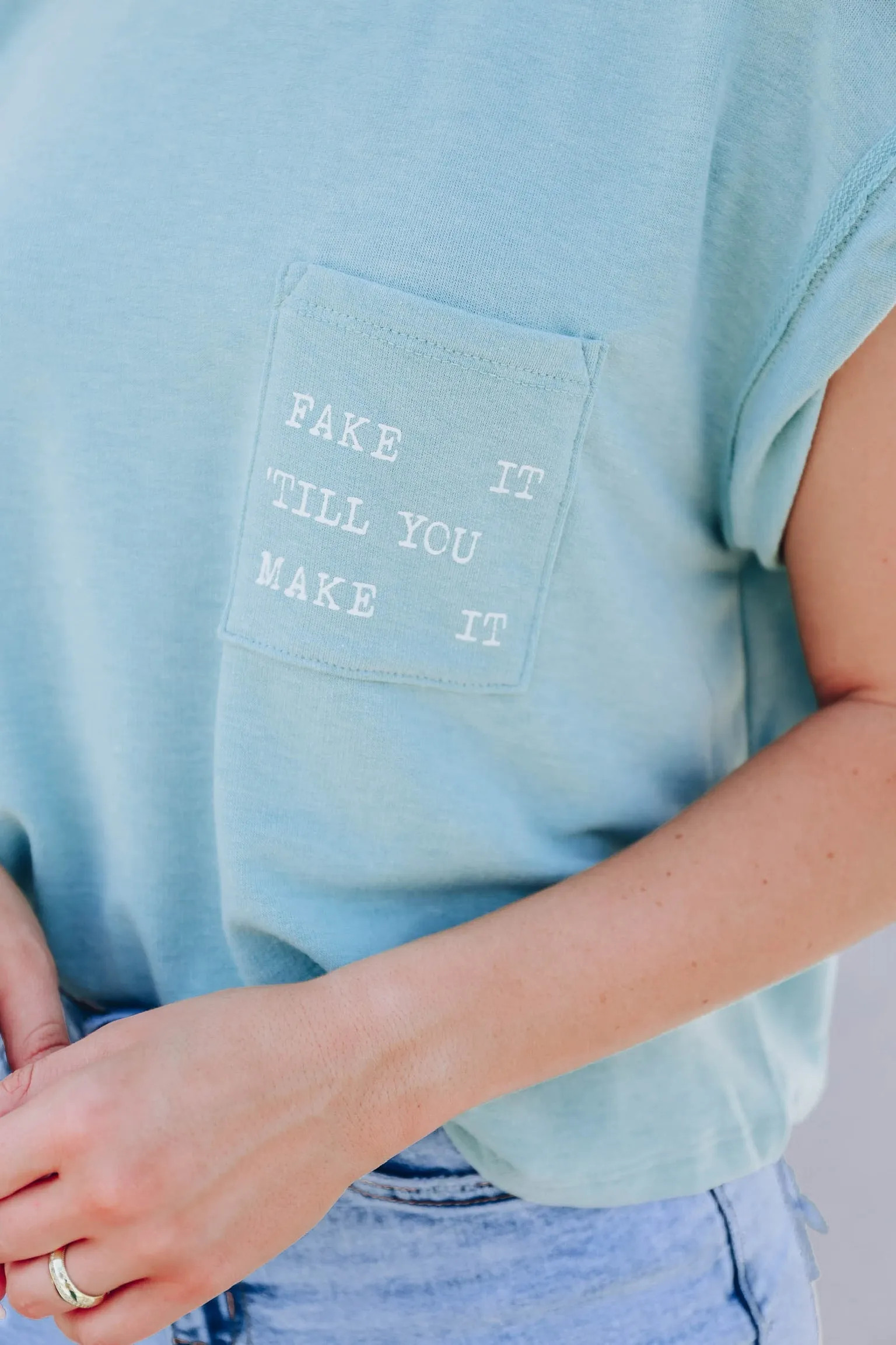 'Til You Make It Top-Sage