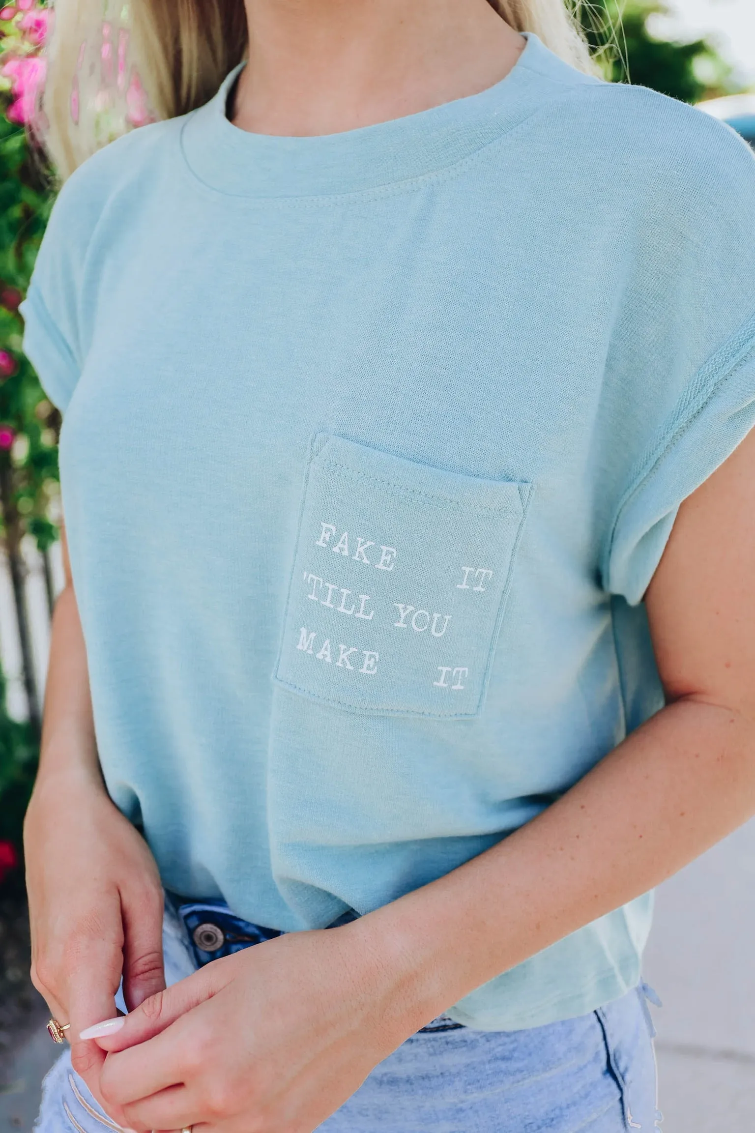 'Til You Make It Top-Sage